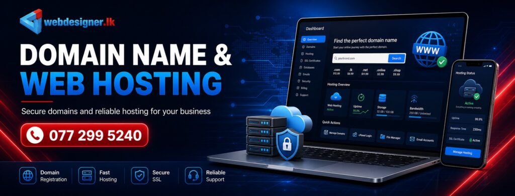 WebDesigner.lk provides domain name and web hosting services for businesses that need reliable website hosting, domain registration, and strong online presence support.
