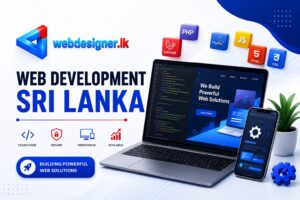 Professional web development services in Sri Lanka using modern web technologies